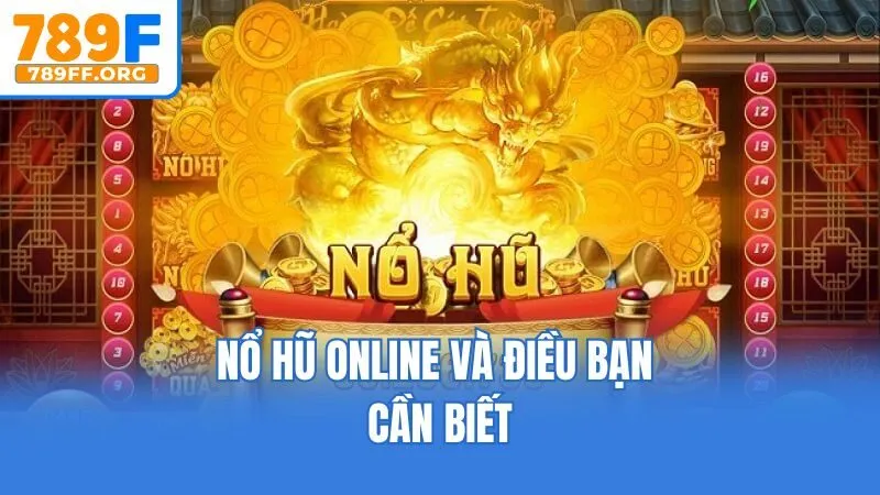 Nổ hũ online và điều bạn cần biết
